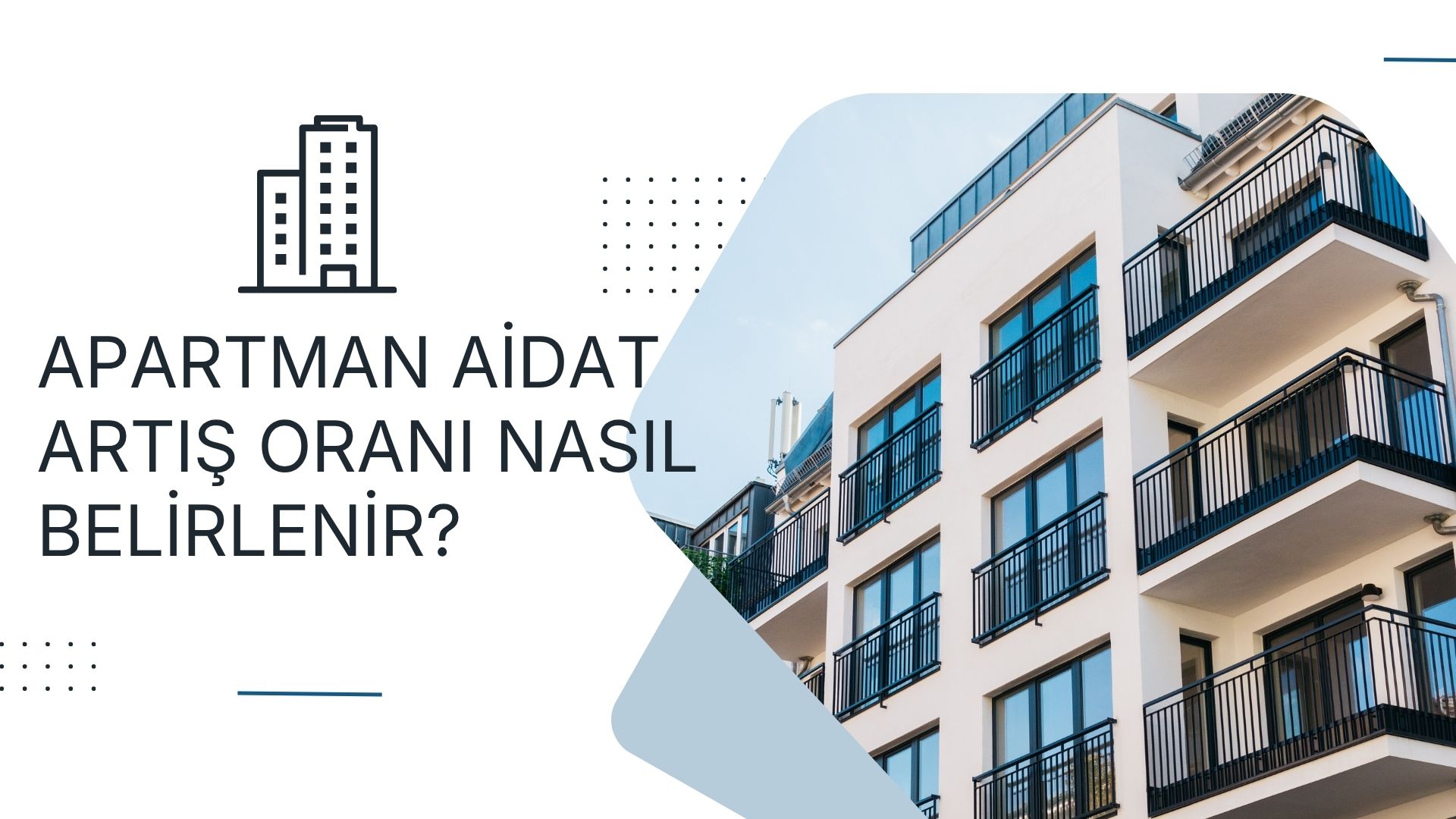 2026 Apartman Aidat Artış Oranı Nasıl Belirlenir? Güncel Rehber